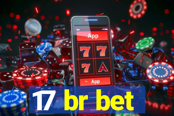 17 br bet